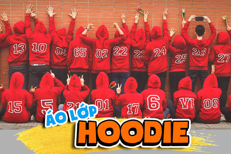 Áo lớp Hoodie được yêu thích bởi phong cách trẻ trung, hiện đại