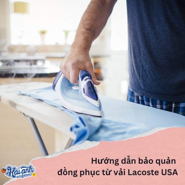 Hướng dẫn cách bảo quản đồng phục vải Lacoste USA