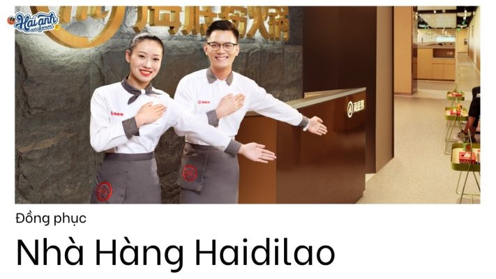 đồng phục nhà hàng Haidilao