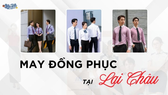 May đồng phục tại Lai Châu